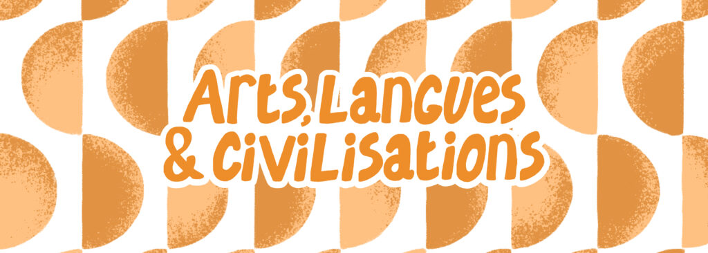 Arts, langues et civilisations