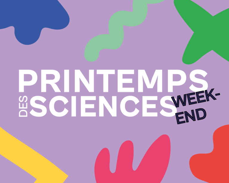Week-end du Printemps des Sciences ! – Édition 2022